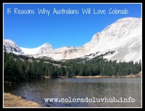 15 Reasons Why Australians Will Love Colorado